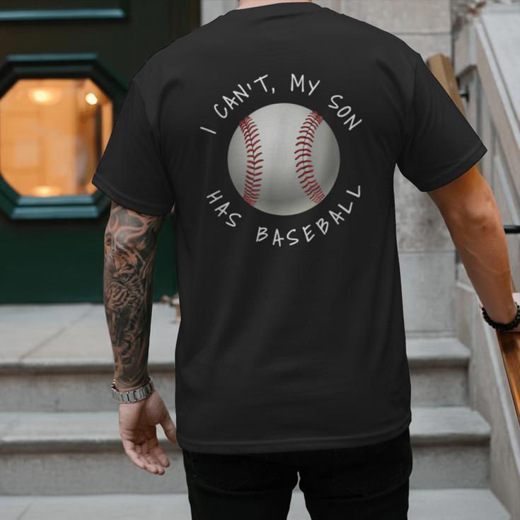 I Can't My Son Has Baseball Practice For Moms Dads T-Shirt Men's Back Print T-Shirt