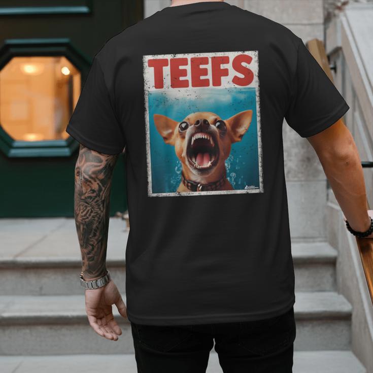 Chihuahua Teefs Top Teeth Chi Jowls Paws Dog Mom Dad Men's Back Print T-Shirt Chihuahua Teefs Top Teeth Chi Jowls Paws Dog Mom Dad Men's Back Print T-Shirt