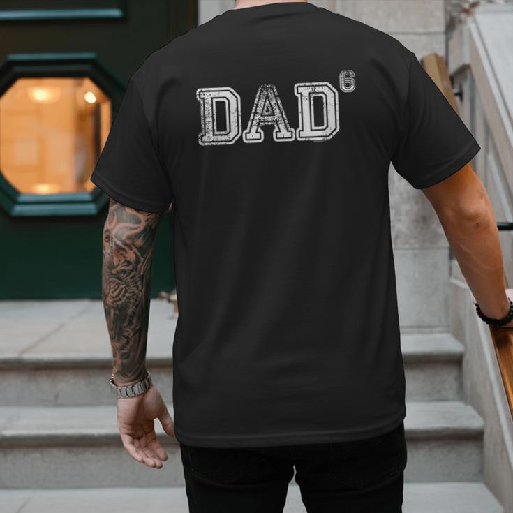 Dad For Dad Dad Of 6 Six Fathers Day Vintage Men's Back Print T-Shirt