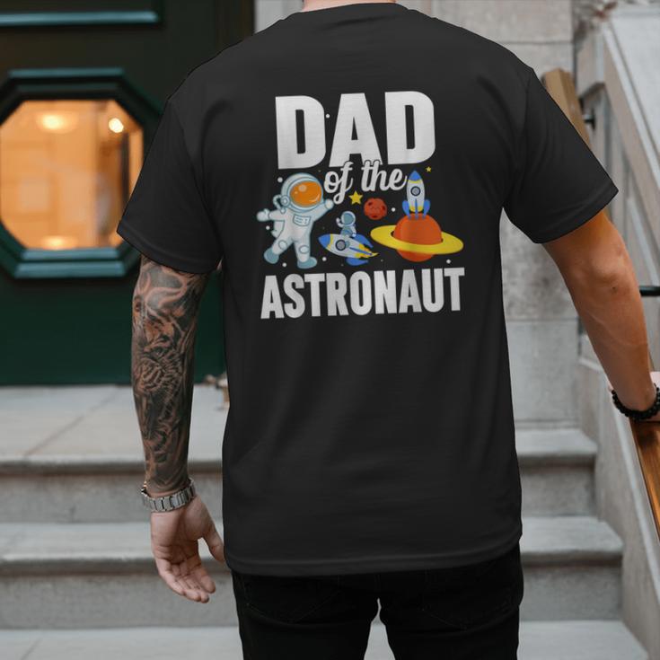 Dad Of The Astronaut Space Astronaut Birthday Family Men's Back Print T-Shirt Dad Of The Astronaut Space Astronaut Birthday Family Men's Back Print T-Shirt