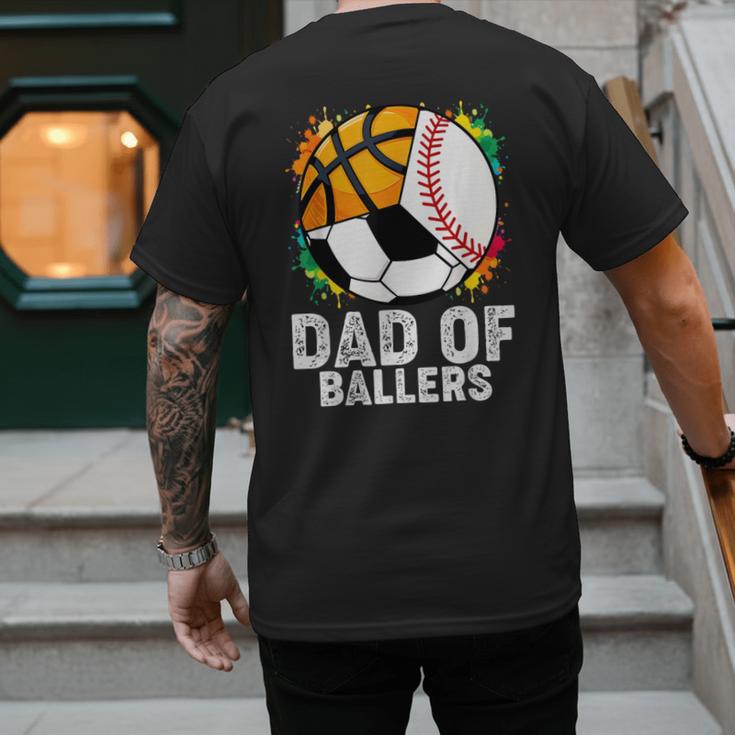 Dad Of Ballers Baseball Soccer Basketball Dad Men's Back Print T-Shirt