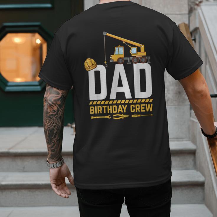 Dad Birthday Crew Construction Men's Back Print T-Shirt