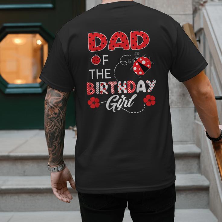 Dad Of The Birthday Girl Family Ladybug Birthday Men's Back Print T-Shirt