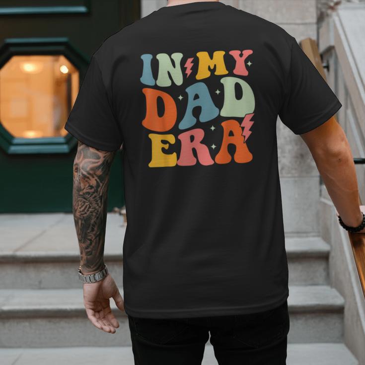 In My Dad Era Groovy Papa Daddy Fathers Day For Men Men's Back Print T-Shirt