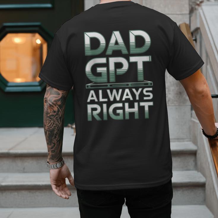 Dad GPT Always Right Robot Machine Data Prompt Engineer AI Men's Back Print T-Shirt Dad GPT Always Right Robot Machine Data Prompt Engineer AI Men's Back Print T-Shirt