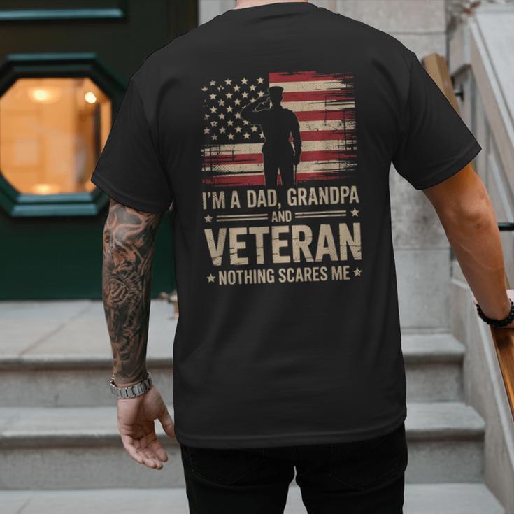 Im A Dad Grandpa And A Veteran Nothing Scares Me Veteran Men's Back Print T-Shirt