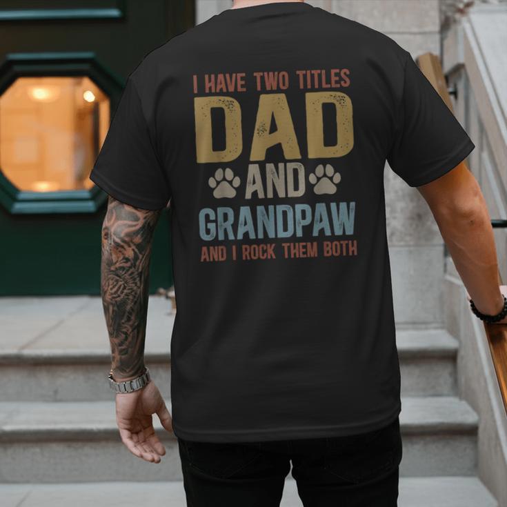 Dad And Grandpaw Dog Grandpaw Grandpa Men Men's Back Print T-Shirt Dad And Grandpaw Dog Grandpaw Grandpa Men Men's Back Print T-Shirt