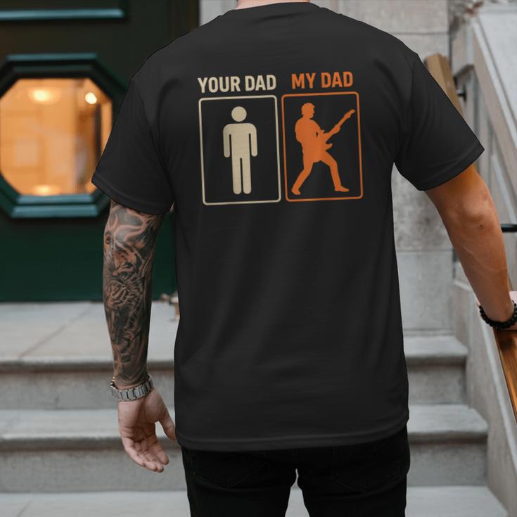 Your Dad My Dad Guitar Guitarist Rock Father's Day Men's Back Print T-Shirt Your Dad My Dad Guitar Guitarist Rock Father's Day Men's Back Print T-Shirt