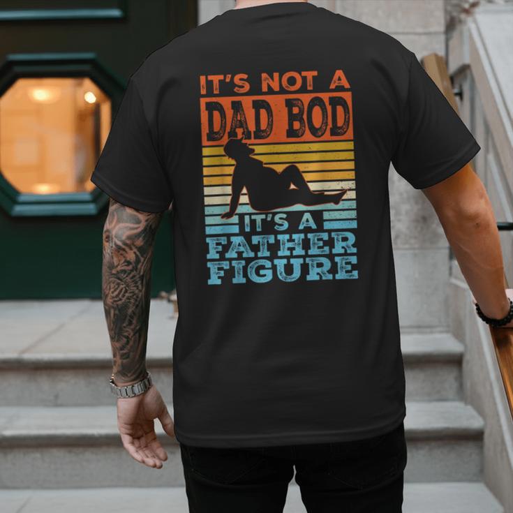 Dad Its Not A Dad BOD Its A Father Figure Graphic Men's Back Print T-Shirt Dad Its Not A Dad BOD Its A Father Figure Graphic Men's Back Print T-Shirt