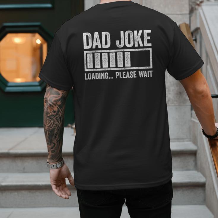 Dad Joke Loading Please Wait Shirt Men Fathers Day Men's Back Print T-Shirt