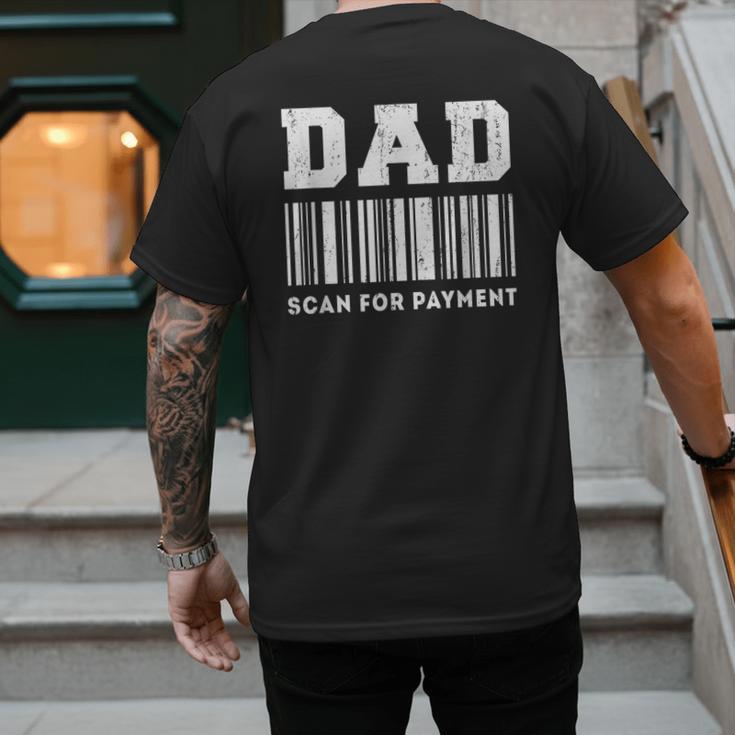 Dad Scan For Payment Barcode Father's Day Men's Back Print T-Shirt