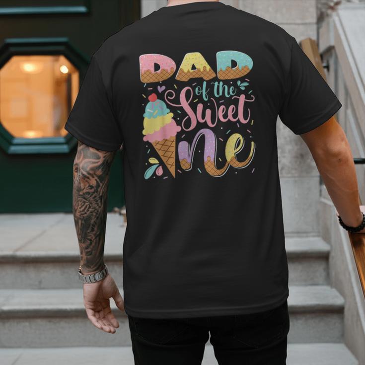 Dad Of The Sweet One Ice Cream 1St Birthday Party Men's Back Print T-Shirt