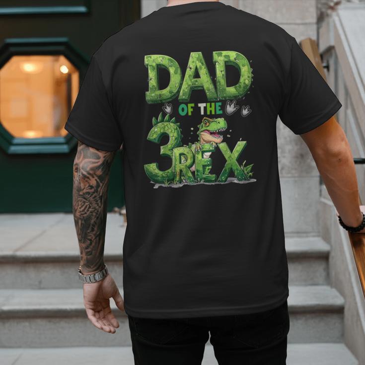 Dad Of The Three Rex Birthday Boy Dinosaur Family Matching Men's Back Print T-Shirt