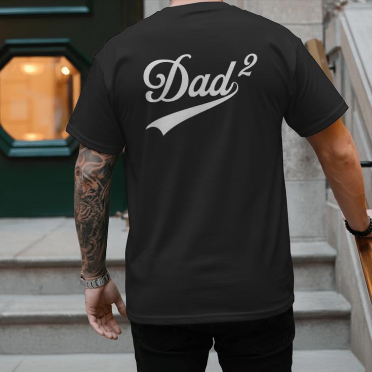 Dad Of Two Promoted For The Second Time Daddy Squared Men's Back Print T-Shirt Dad Of Two Promoted For The Second Time Daddy Squared Men's Back Print T-Shirt