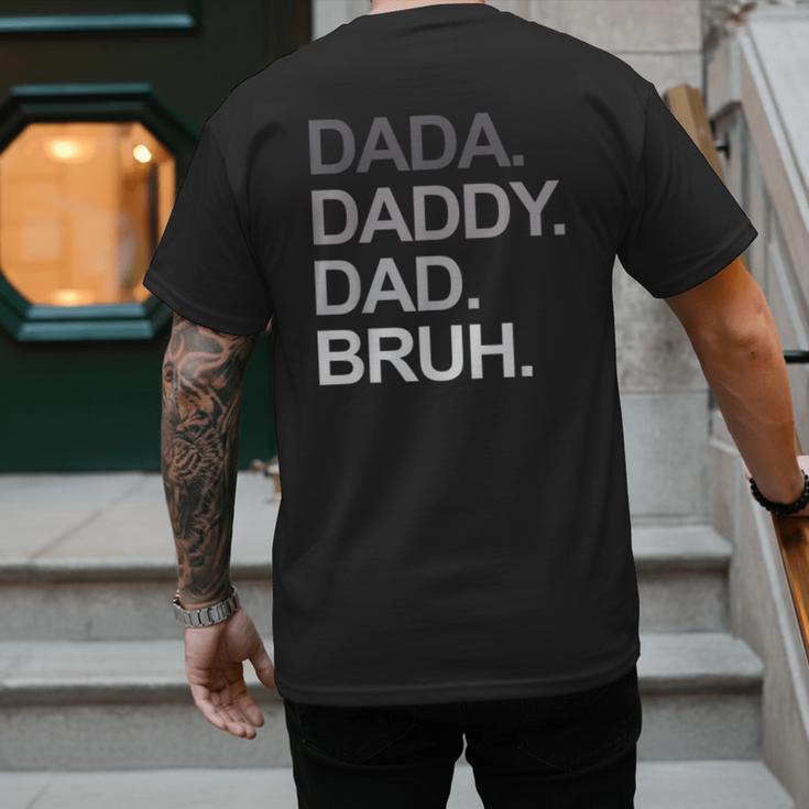 Dada Daddy Dad Bruh Husband Dad Father's Day Men's Back Print T-Shirt