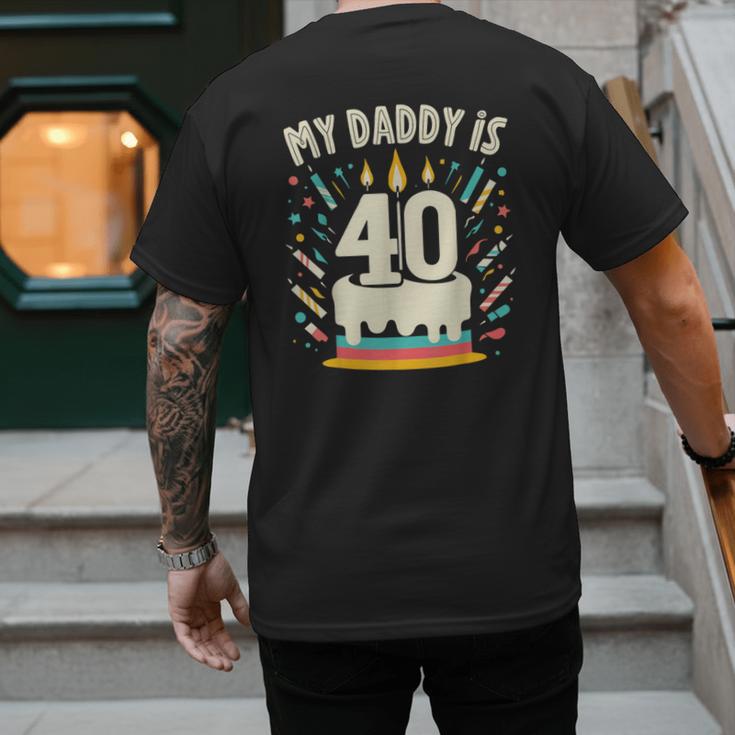 My Daddy Is 40 Years Old Father 40th Birthday Dad Men's Back Print T-Shirt