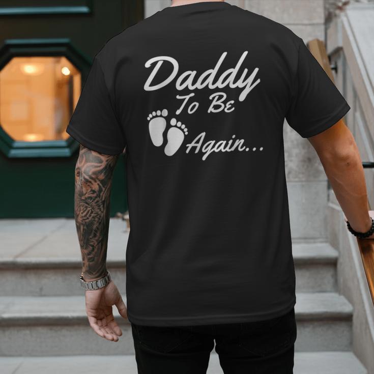 Daddy To Be Again Soon To Be Dad Shirt Men's Back Print T-Shirt