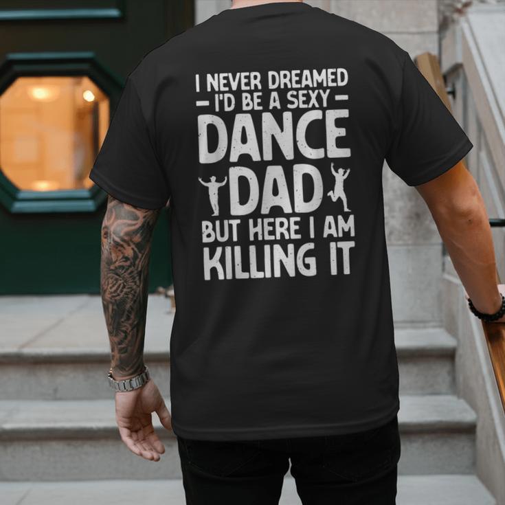 Dance Dad Art For Men Father Dance Teacher Dance Dad Men's Back Print T-Shirt