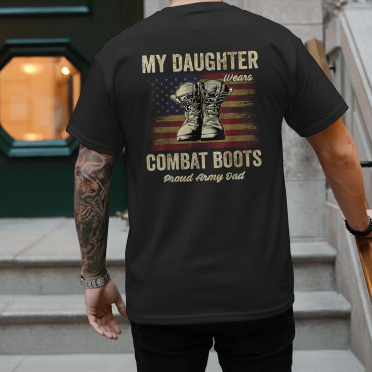 My Daughter Wears Combat Boots Proud Army Dad Veteran Day Men's Back Print T-Shirt