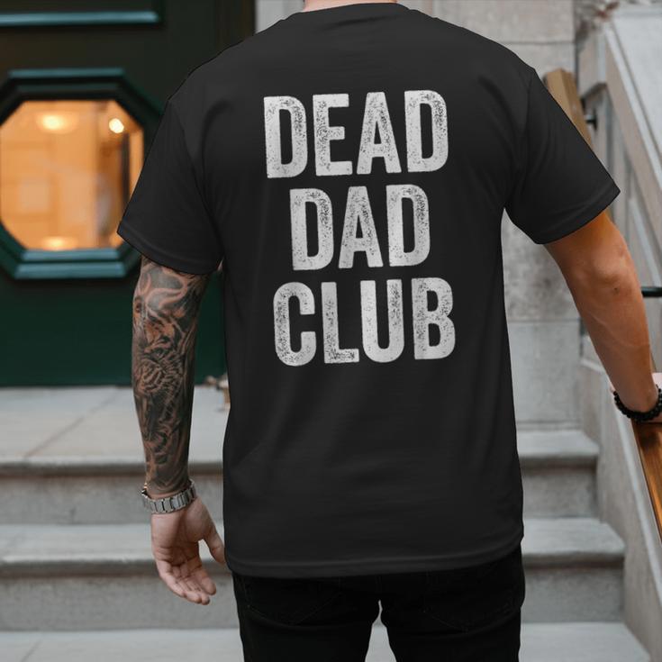 Dead Dad Club Vintage Saying Men's Back Print T-Shirt