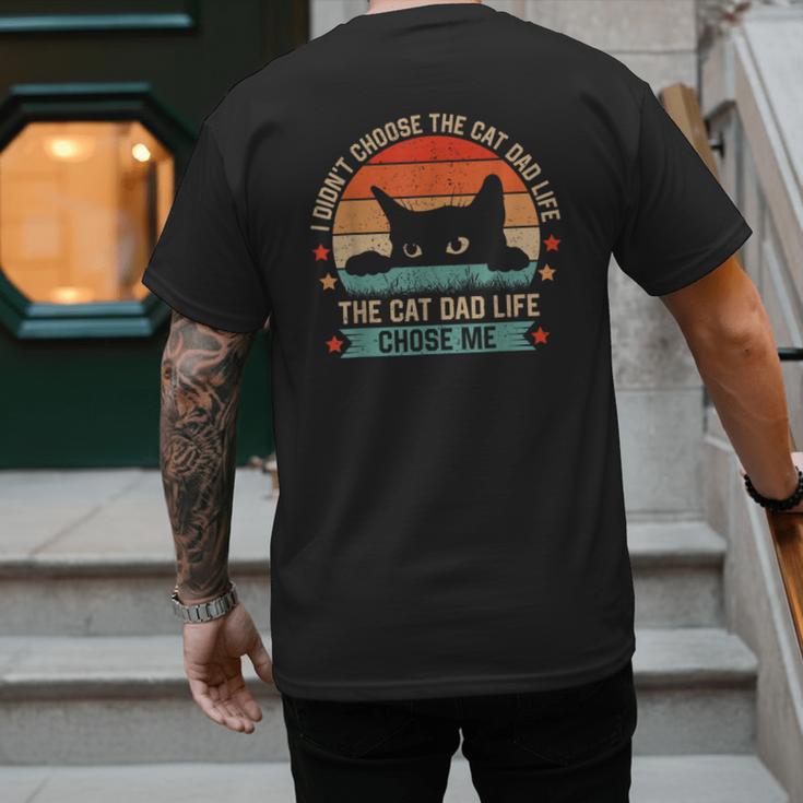 I Didn't Choose The Cat Dad Life The Cat Dad Life Chose Me Men's Back Print T-Shirt