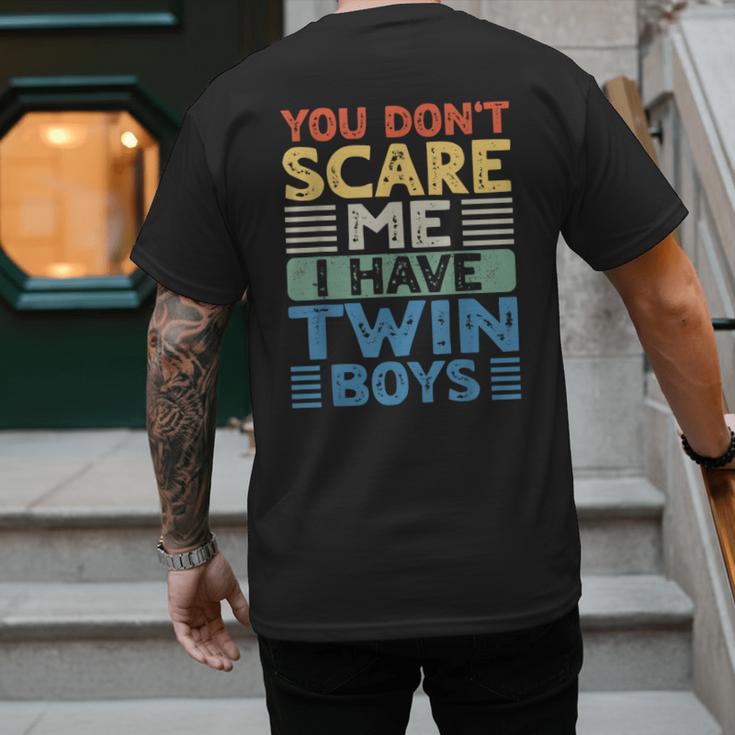You Don't Scare Me I Have Twin Boys Dad Mom Men's Back Print T-Shirt
