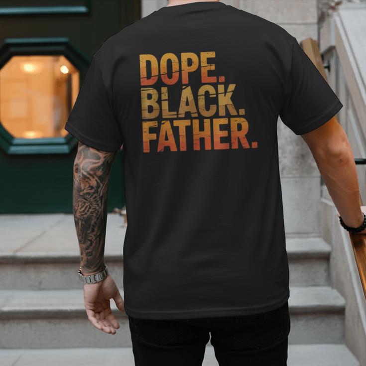 Dope Father African Pride Dad Papa Daddy Fathers Day Men's Back Print T-Shirt