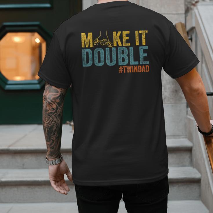 Make It A Double Twin Dad New Dad Expecting Twins Men's Back Print T-Shirt Make It A Double Twin Dad New Dad Expecting Twins Men's Back Print T-Shirt