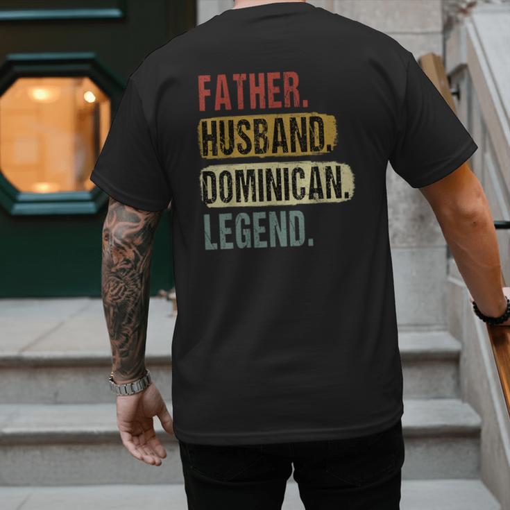 Father Husband Dominican Legend Dominica Dad Father's Day Men's Back Print T-Shirt