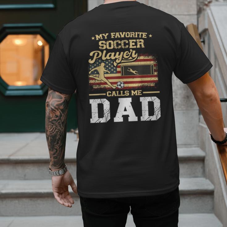 My Favorite Soccer Player Calls Me Dad US Flag Fathers Day Men's Back Print T-Shirt My Favorite Soccer Player Calls Me Dad US Flag Fathers Day Men's Back Print T-Shirt