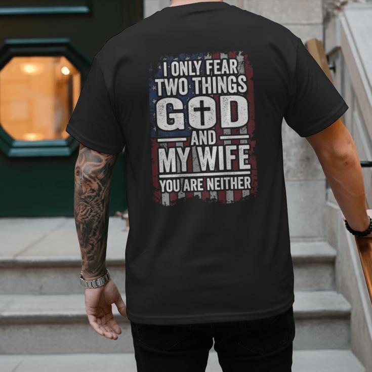 I Only Fear Two Things God And My Wife Dad Husband ON Back Men's Back Print T-Shirt