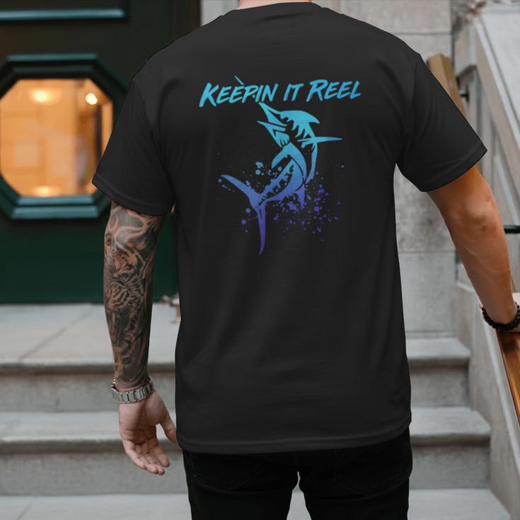 Fishing Keepin IT Reel Marlin Sport Fishermen Men Dad Men's Back Print T-Shirt