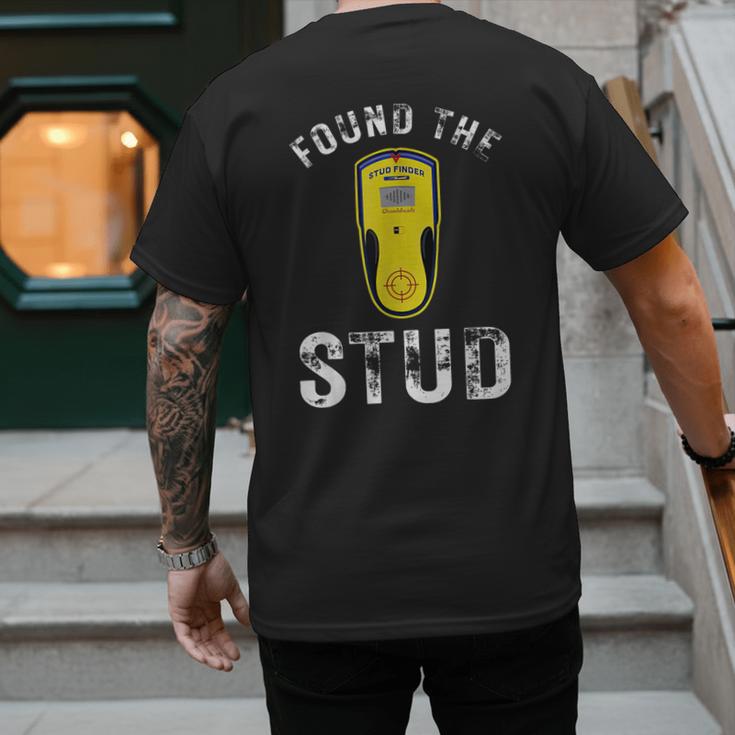 Found The Stud Dad Joke Handy Tools Stud Finder Men's Back Print T-Shirt