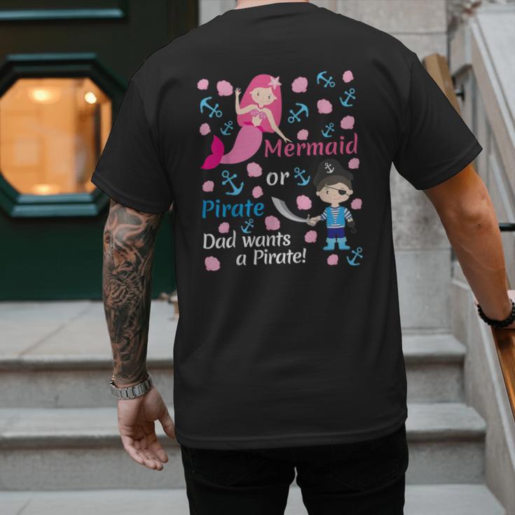 Gender Reveal Party Shirt Mermaid Or Pirate Dad Wants Pirate Men's Back Print T-Shirt Gender Reveal Party Shirt Mermaid Or Pirate Dad Wants Pirate Men's Back Print T-Shirt