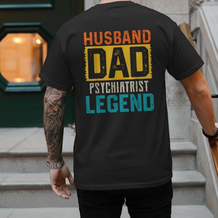 Husband Dad PSYCHIATRIST Legend Father's Day PSYCHIATRISTS Men's Back Print T-Shirt