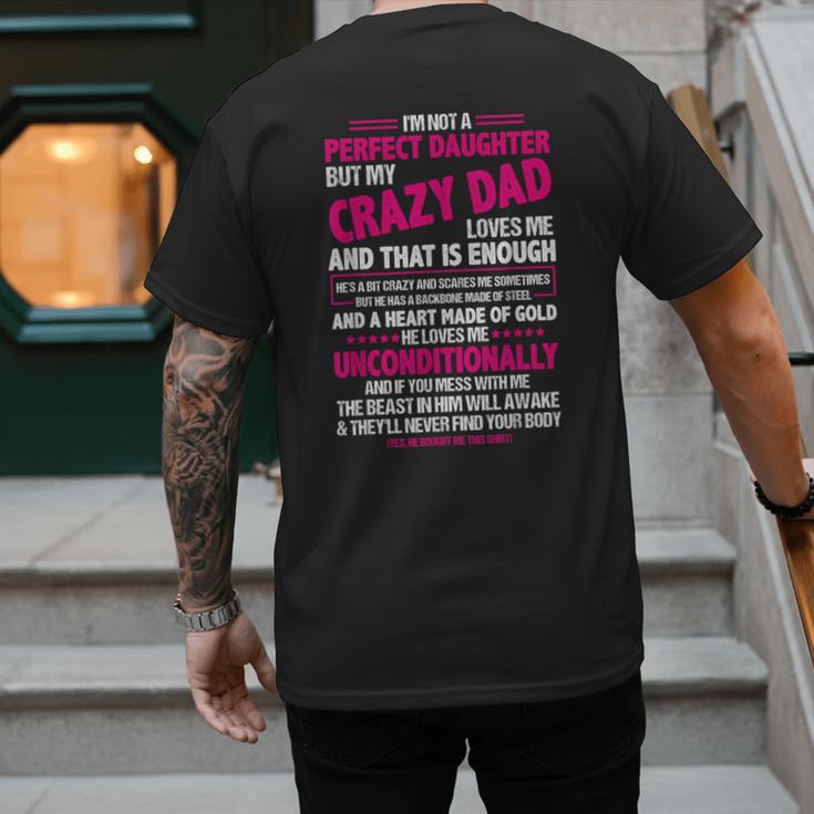 I'm Not A Perfect Daughter But My Crazy Dad Loves Me Men's Back Print T-Shirt