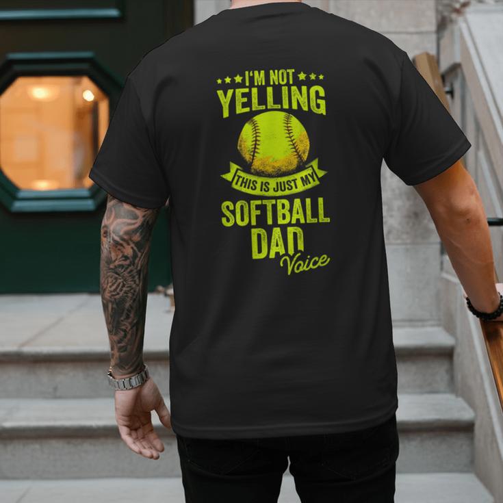 I'm Not Yelling This Is Just My Softball Dad Voice Men's Back Print T-Shirt