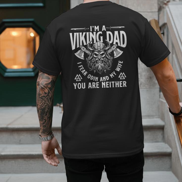 I'm A Viking Dad I Fear Odin And My Wife Norse Mythology Men's Back Print T-Shirt