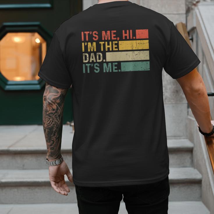 It's Me Hi I'm The Dad It's Me Dad Father's Day Retro Men's Back Print T-Shirt