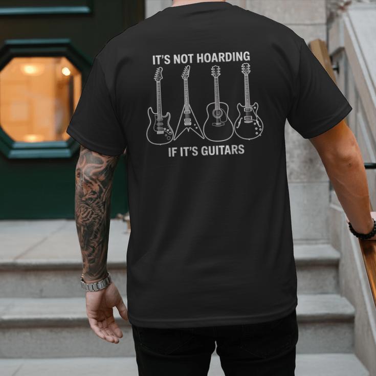 It’s Not Hoarding If It’s Guitars Gifts Men And Dad Grandpa Men's Back Print T-Shirt It’s Not Hoarding If It’s Guitars Gifts Men And Dad Grandpa Men's Back Print T-Shirt