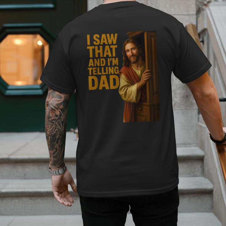 Jesus I Saw That I'm Telling Dad Religious Men's Back Print T-Shirt