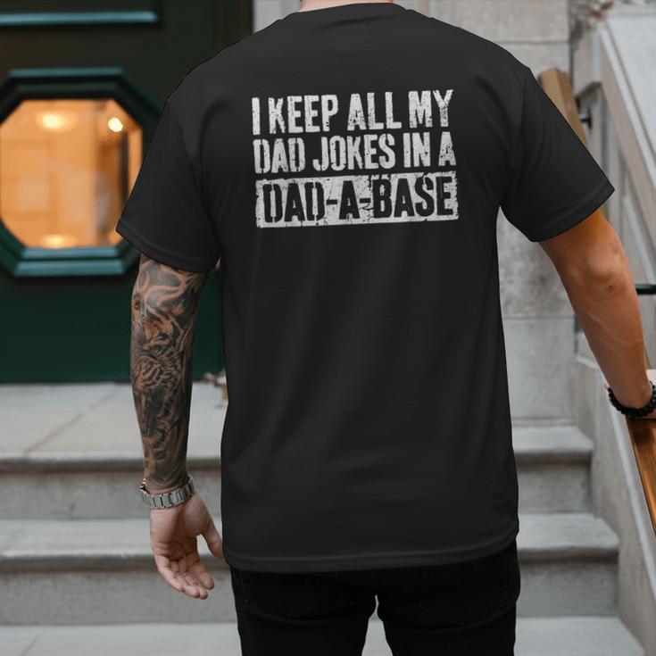 I Keep All My Dad Jokes In A Dad-A-Base Shirt Fathers Day Men's Back Print T-Shirt