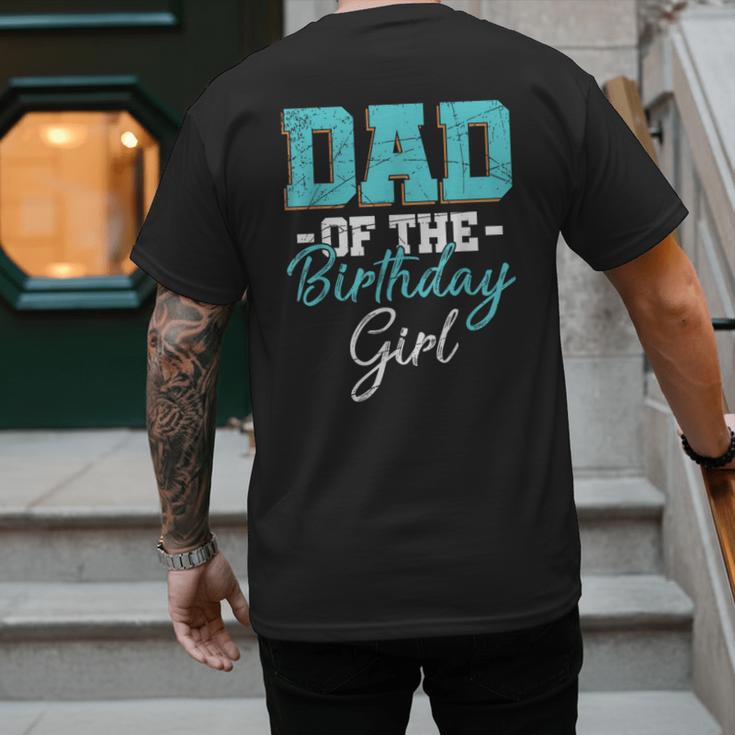 Kids Birthday Party Parent Birthday Girl Father Daddy Dad Men's Back Print T-Shirt
