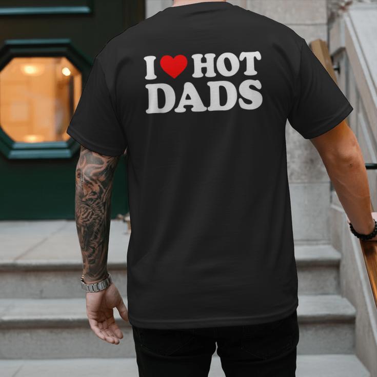 I Love I Heart Hot Dads Shirt Men's Back Print T-Shirt