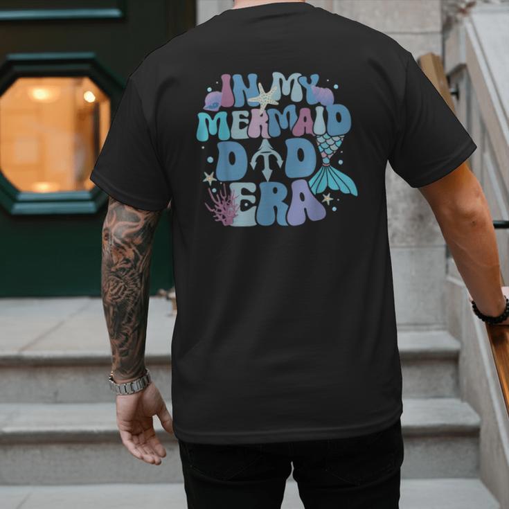 In My Mermaid Dad Era Family Matching Birthday Party Daddy Men's Back Print T-Shirt
