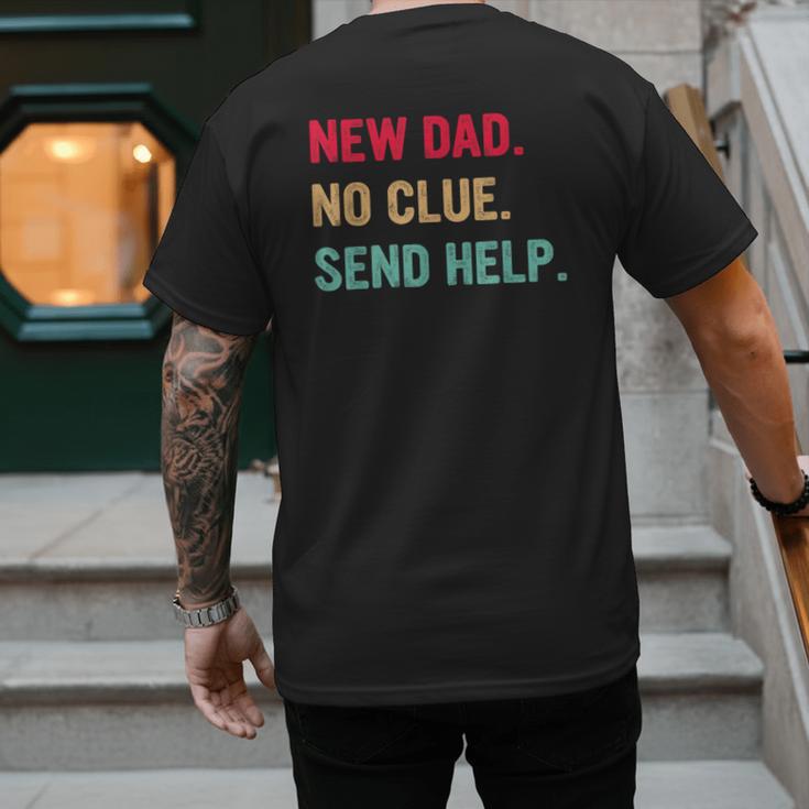 New Dad No Clue Send Help Vintage Men's Back Print T-Shirt