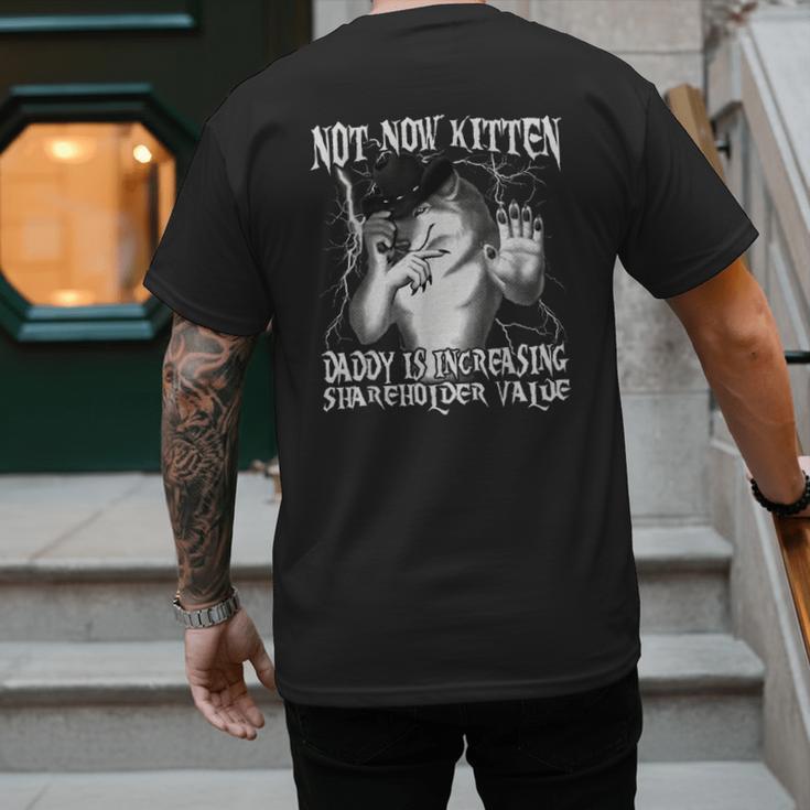 Not Now Kitten Daddy Increasing Shareholder Value Alpha Wolf Men's Back Print T-Shirt