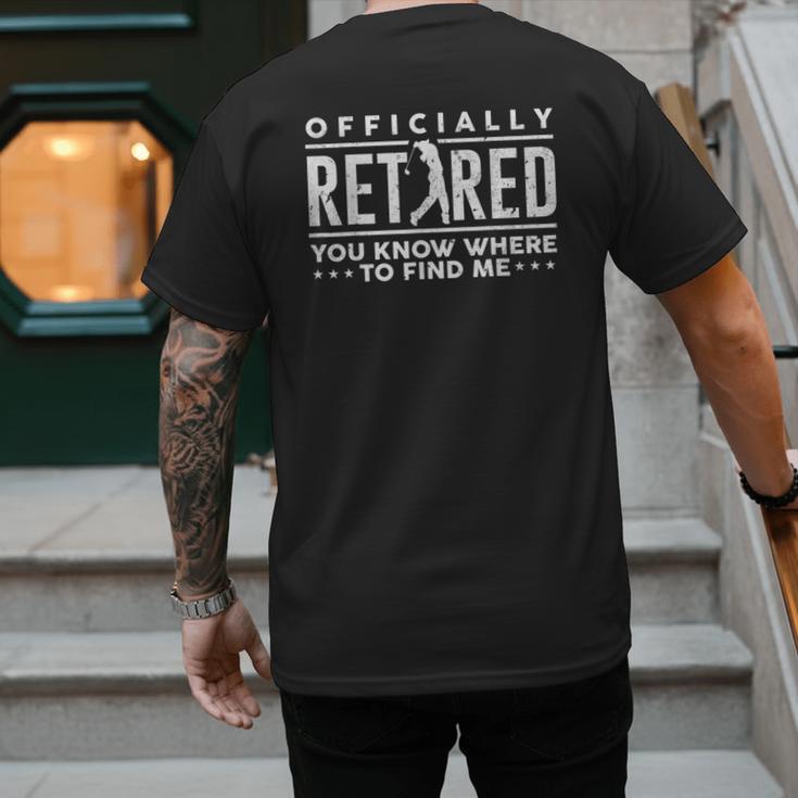 Officially Retired Golf Dad Golfing Retirement Golfer Men's Back Print T-Shirt