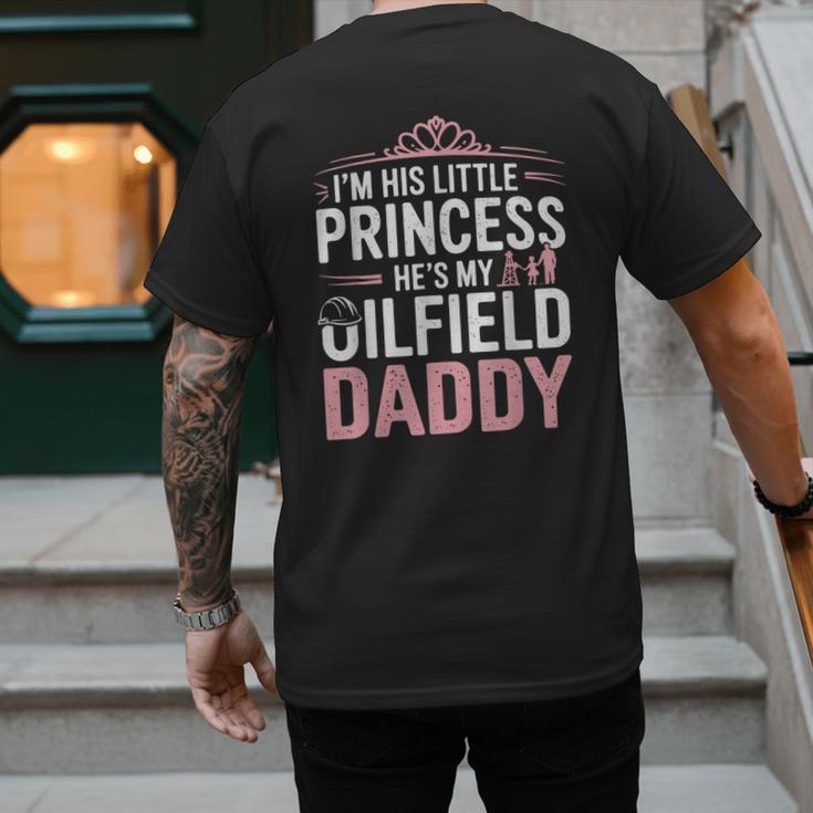 Oilfield Dad Oilfeild My Daddy Works In The Oilfield Men's Back Print T-Shirt