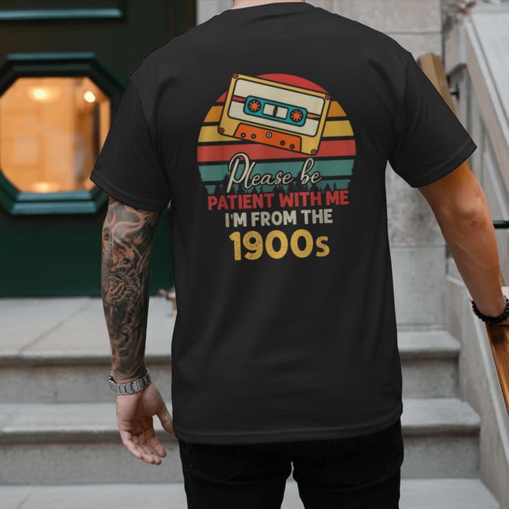 Please Be Patient With Me I'm From The 1900s Cool Dad Men's Back Print T-Shirt Please Be Patient With Me I'm From The 1900s Cool Dad Men's Back Print T-Shirt